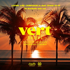 VERT SEOUL LIVING LIFE in Anti COVID-19 for Your Sunset #4 DJ Korbulls mix set