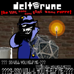 /Deltarune:T5SP/ ???SO WILL YOU HELP ME??? ???SO WILL YOU HELP ME??? ???S-SSO WILL-L YOU H-ELP ME???