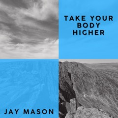 take your body higher