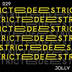 Deestricted Network Series Podcast 029 | JOLLY