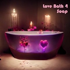 Love Bath 4