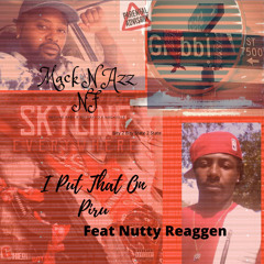 I Put That On PIRU... Feat. Nutty Reaggen