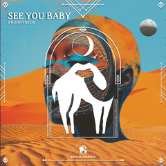 prodbyneck - See You Baby [Cafe De Anatolia]