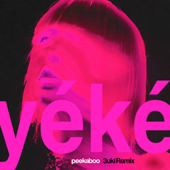 PEEKABOO - Yeke Yeke (3uki Remix)