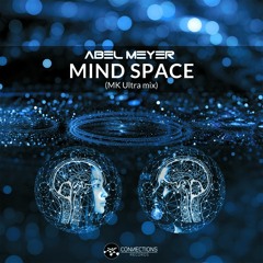Abel Meyer - Mind Space (MK Ultra mix)