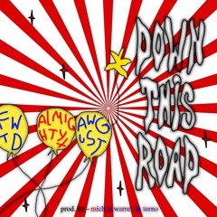 Down This Road Awgst & Almightyx Prod Torno & Michealwarren