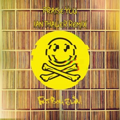 Fatboy Slim - Praise You (Ian Thaüer Remix)