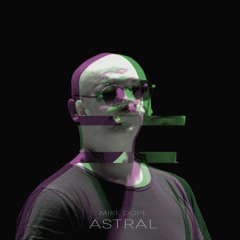 Mike Dope - Astral