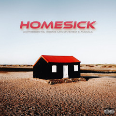 Homesick (with MACCA, DDPresents & Rising Uncovered)