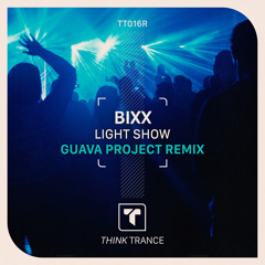 BiXX - Light Show (Guava Project Remix)