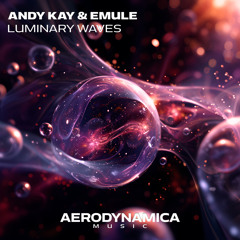 Andy Kay & EMULE - Luminary Waves (Extended Mix)