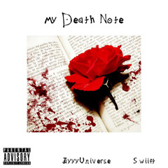 My Death Note (Ft. Swiift)