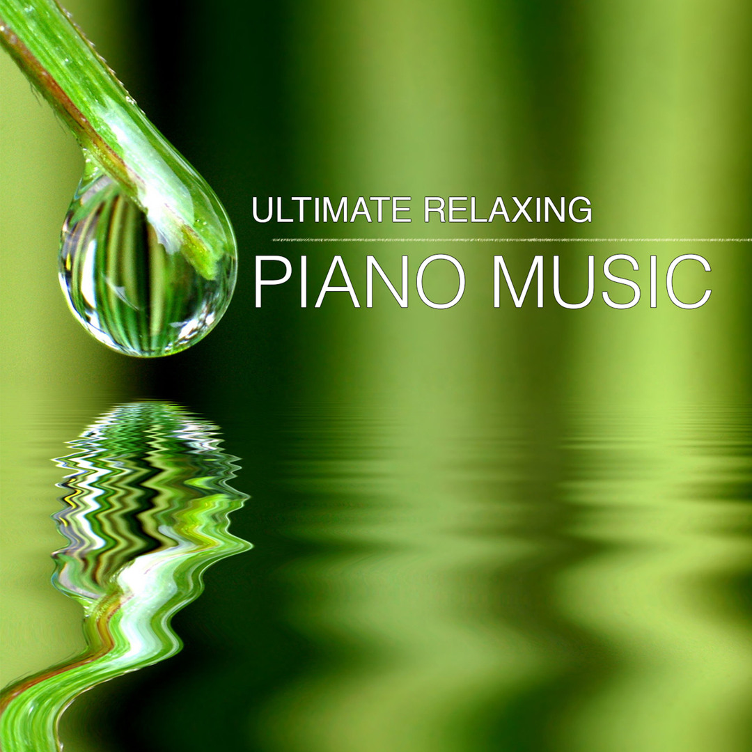 Stream Relaxing Piano Masters | Listen to Ultimate Relaxing Piano Music ...