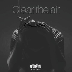 clear the air freestyle prod. (gee_royy)