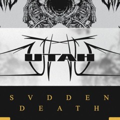 SVDDEN DEATH - UTAH (HydraDubz Remix)