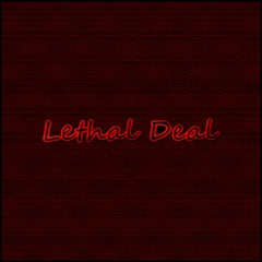 Lethal Deal (Cover)