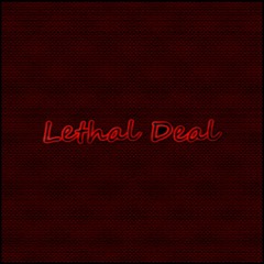 Lethal Deal (Cover)