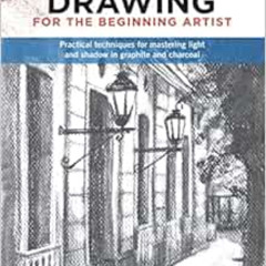 [Get] EPUB 💚 Drawing for the Beginning Artist: Practical techniques for mastering li