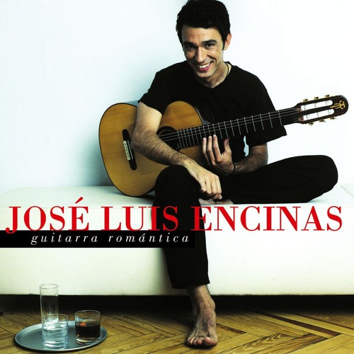 Stream José Luis Encinas | Listen to Guitarra Romantica playlist online for  free on SoundCloud