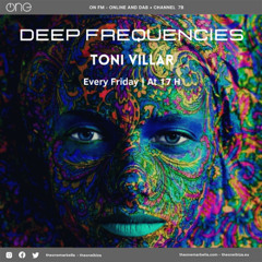 Toni Villar - Deep Frequencies Ep.144