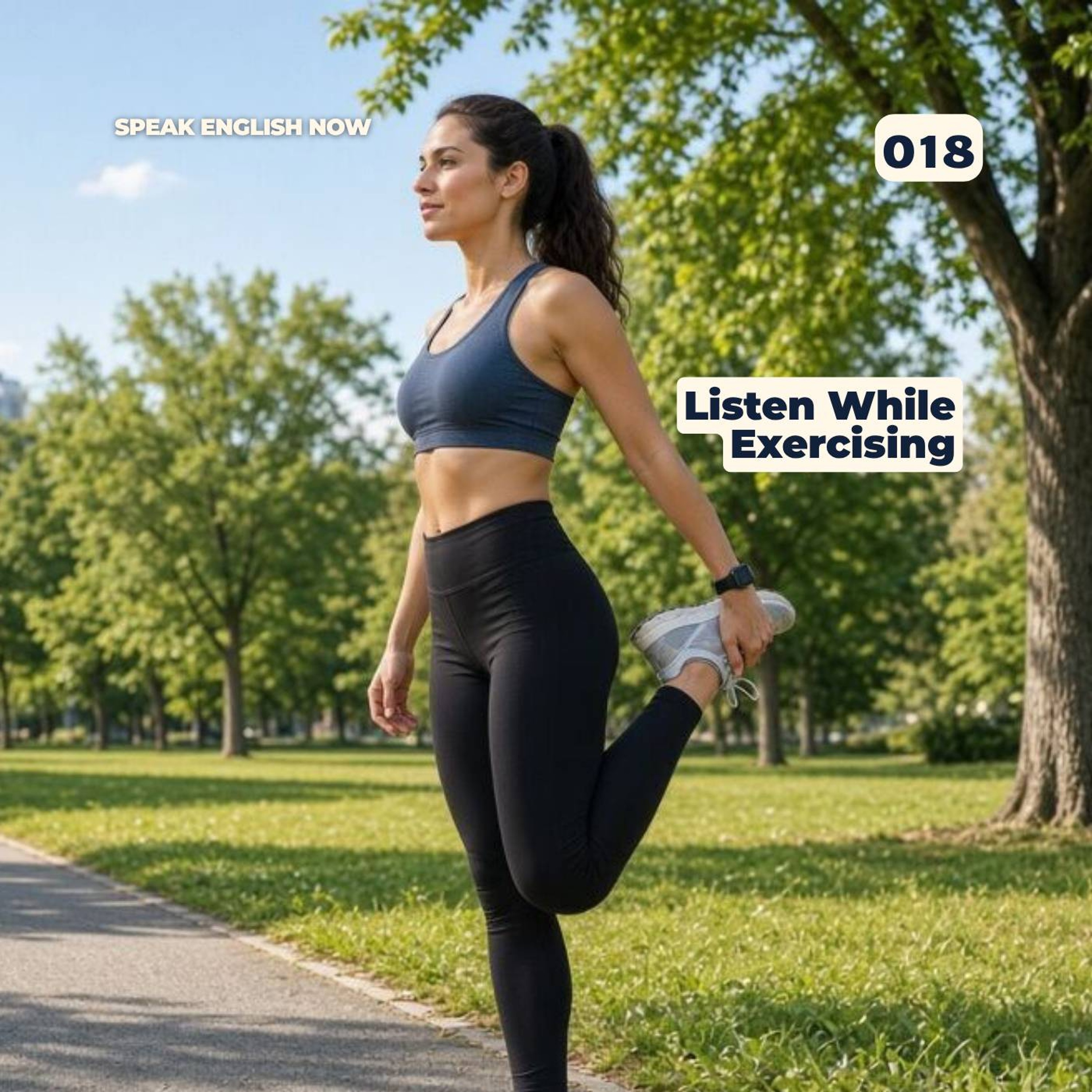 #018 The benefits of listening to-English while exercising working out episode artwork