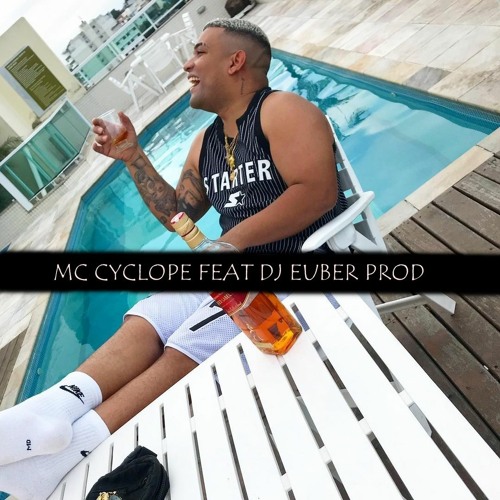 MC CYCLOPE - FICA DE 4 NA CAMA QUE É TAPA NA RABA -  FEAT [DJ EUBER PROD] 2021