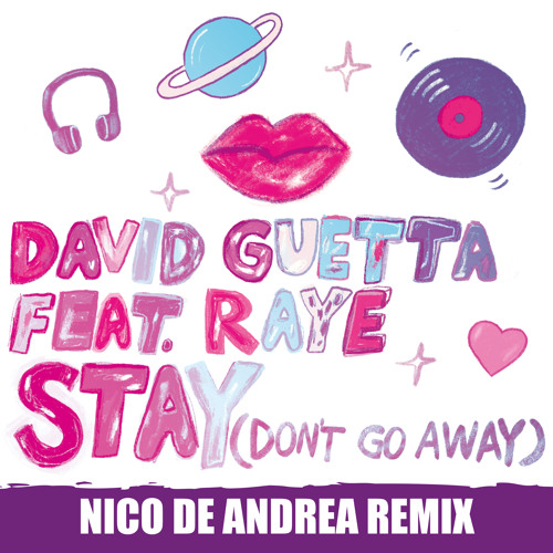 Stay (Don't Go Away) [feat. Raye] (Nico De Andrea Remix)