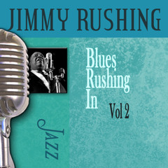 Blues Rushing in, Vol. 2