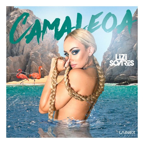 CAMALEOA - SECOND - DJ LIZI SOARES