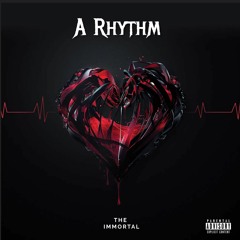 The Immortal - A Rhythm (Free Download)