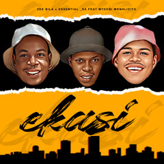 eKasi (Feat Mthobi Wenhliziyo)