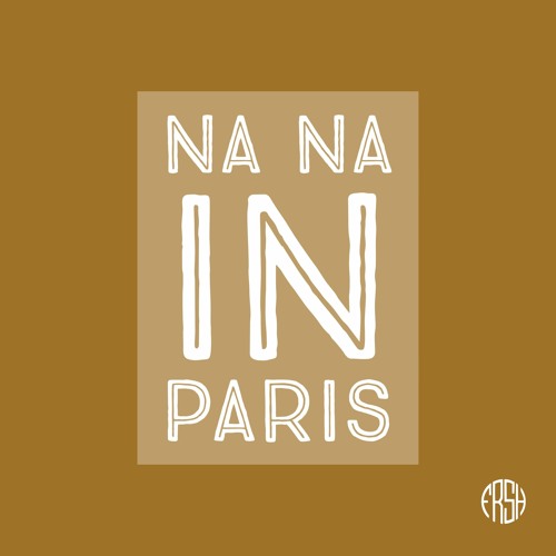 Na Na In Paris (O Fresh Remix)