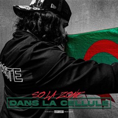 So La Zone -  Dans la cellule