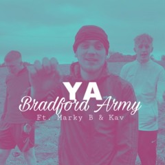 Bradford Army (feat. KAV & Marky B)