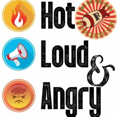 Watch Your Mouth - Hot, Loud, & Angry - Ep 5: Fast Food
