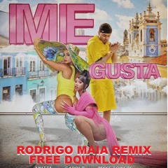 FREE DOWNLOAD Me Gusta  Anitta Feat Cardi B & Myke Towers (RODRIGO MAIA REMIX)