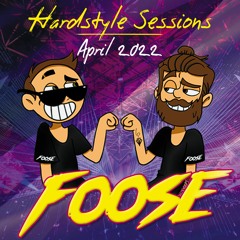 FOOSE - Session Hardstyle APRIL 2022