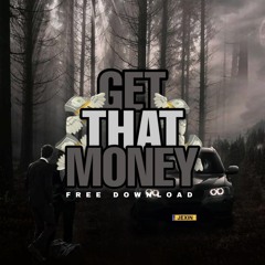 JEXIN - Get That Money (FREE DOWNLOAD)
