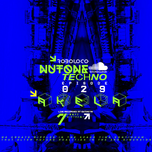 Stream NUTONE TECHNO ::EPISODE 029 / AKELA for 7YRSNTN_EKTN078 by ...
