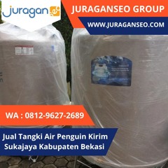 HARGA TERBAIK!  WA 0812-9627-2689 Jual Tangki Air Penguin Kirim Sukajaya Kabupaten Bekasi
