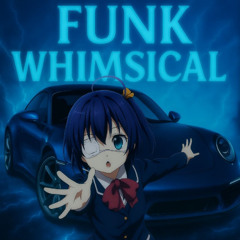 FUNK WHIMSICAL