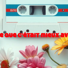 Est-ce que c'était mieux avant ?