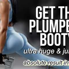 PLUMPEST BUTT EVER! Extreme Big Booty Subliminal + visual butt workout