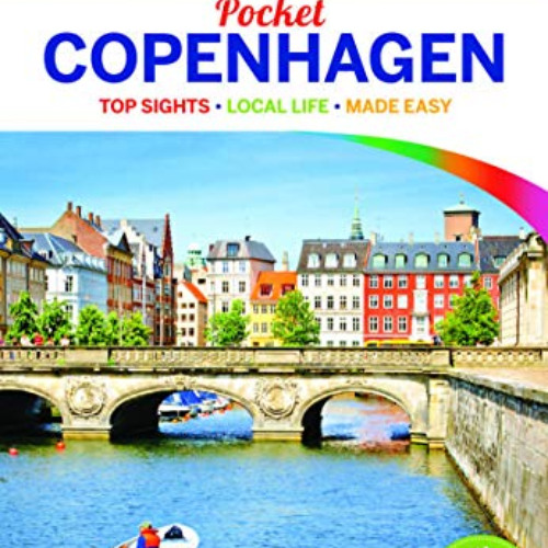 [Get] EBOOK 📑 Lonely Planet Pocket Copenhagen (Travel Guide) by  Lonely Planet &  Cr