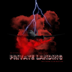 Private Landing (Baltimore Club Bootleg).wav