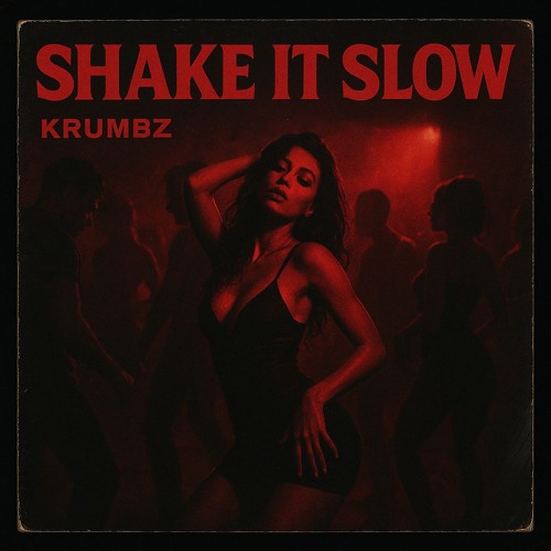 Shake It Slow (Original Mix) [FREE DL]