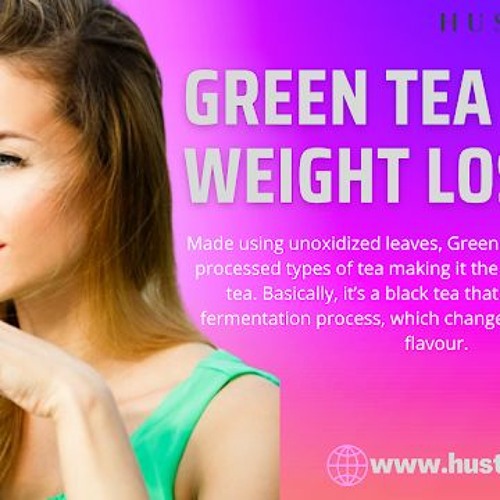 Stream Green Tea for Weight Loss. Is it a myth or a fact? by Inaya