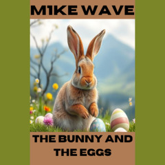 The Bunny And The Eggs