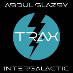 Abdul Glazby - Intergalactic **FREE DOWNLOAD**