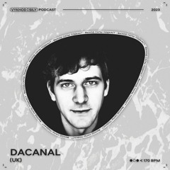 Vykhod Sily Podcast - Dacanal Guest Mix